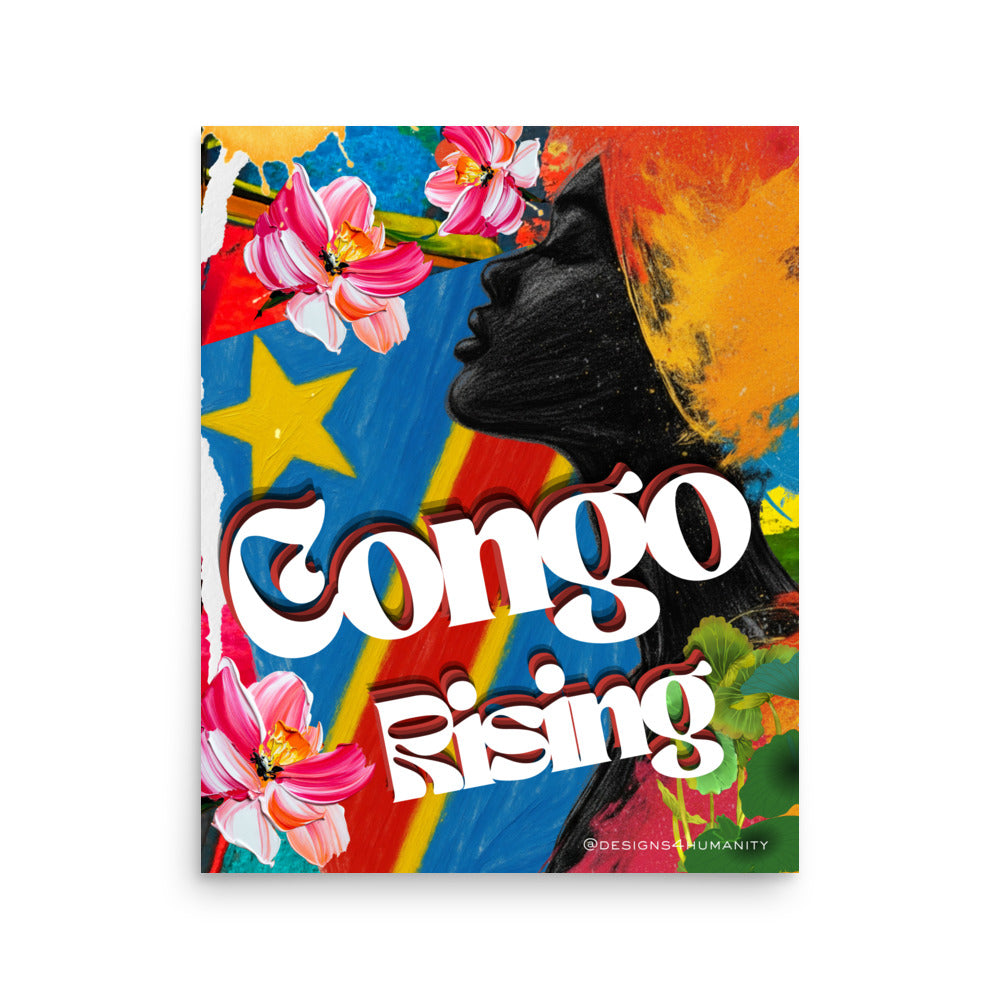 Congo Rising activist poster featuring a Congolese woman, Congo flag colors, and floral artwork by Designs 4 Humanity