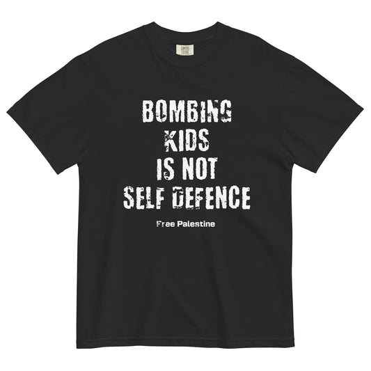 Bombing Kids Is Not Self Defence Free Palestine Heavyweight Tee by Warrior Ink Apparel