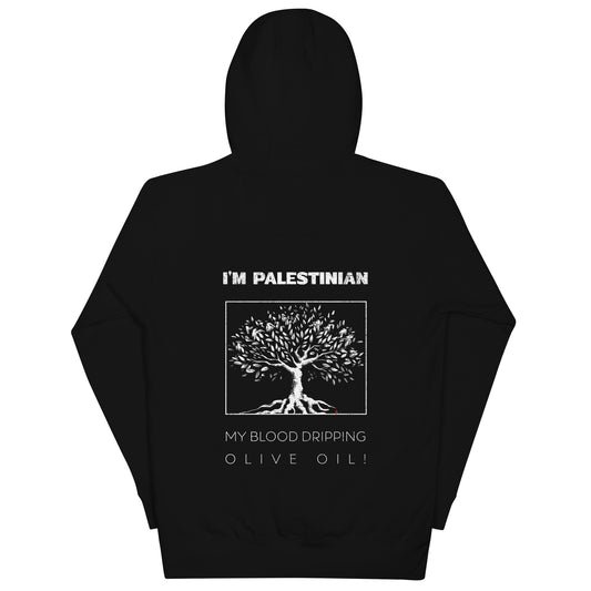 Black hoodie with bold back print featuring an olive tree and the statement “I’m Palestinian. My blood dripping olive oil.” Front left chest logo placement.