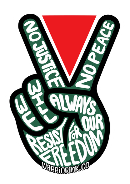 NO PEACE UNTIL FREEDOM Palestine resistance sticker by Warrior Ink