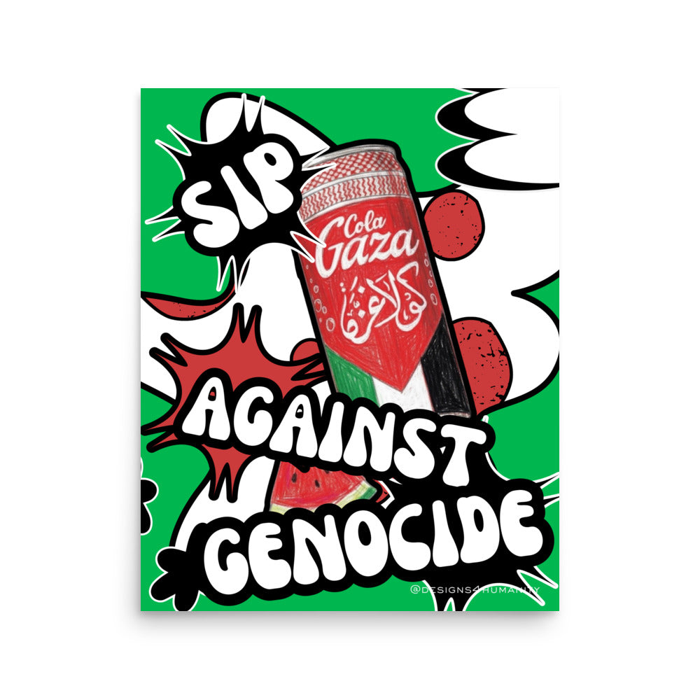 SIP Gaza Cola Against Genocide Palestine activist poster by Designs 4 Humanity and Warrior Ink Apparel