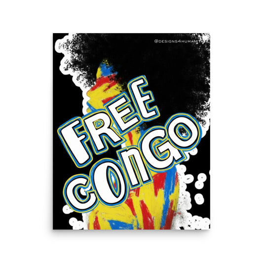 Free Congo activist poster with bold lettering and Democratic Republic of Congo flag colors by Designs 4 Humanity