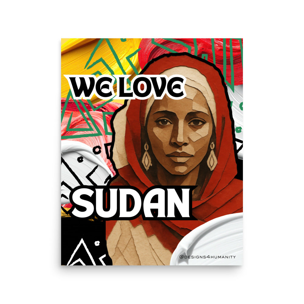 WE LOVE SUDAN Sudan solidarity poster by Warrior Ink x Designs 4 Humanity