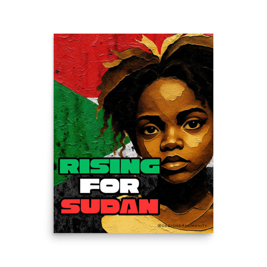 RISING FOR SUDAN solidarity art poster by Designs 4 Humanity