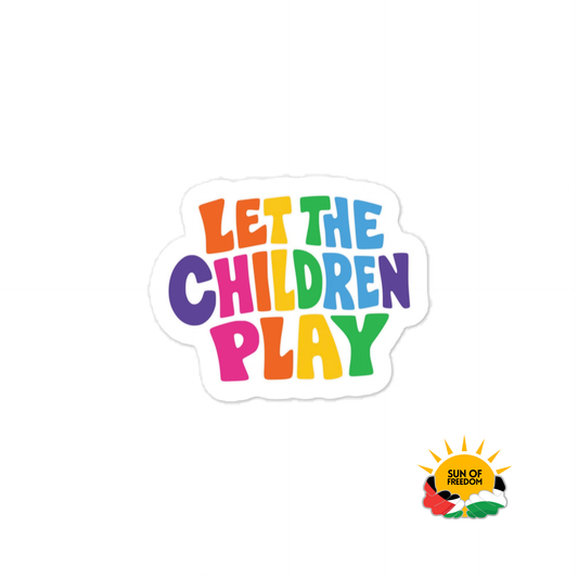 LET THE CHILDREN PLAY Palestine typography sticker by Warrior Ink