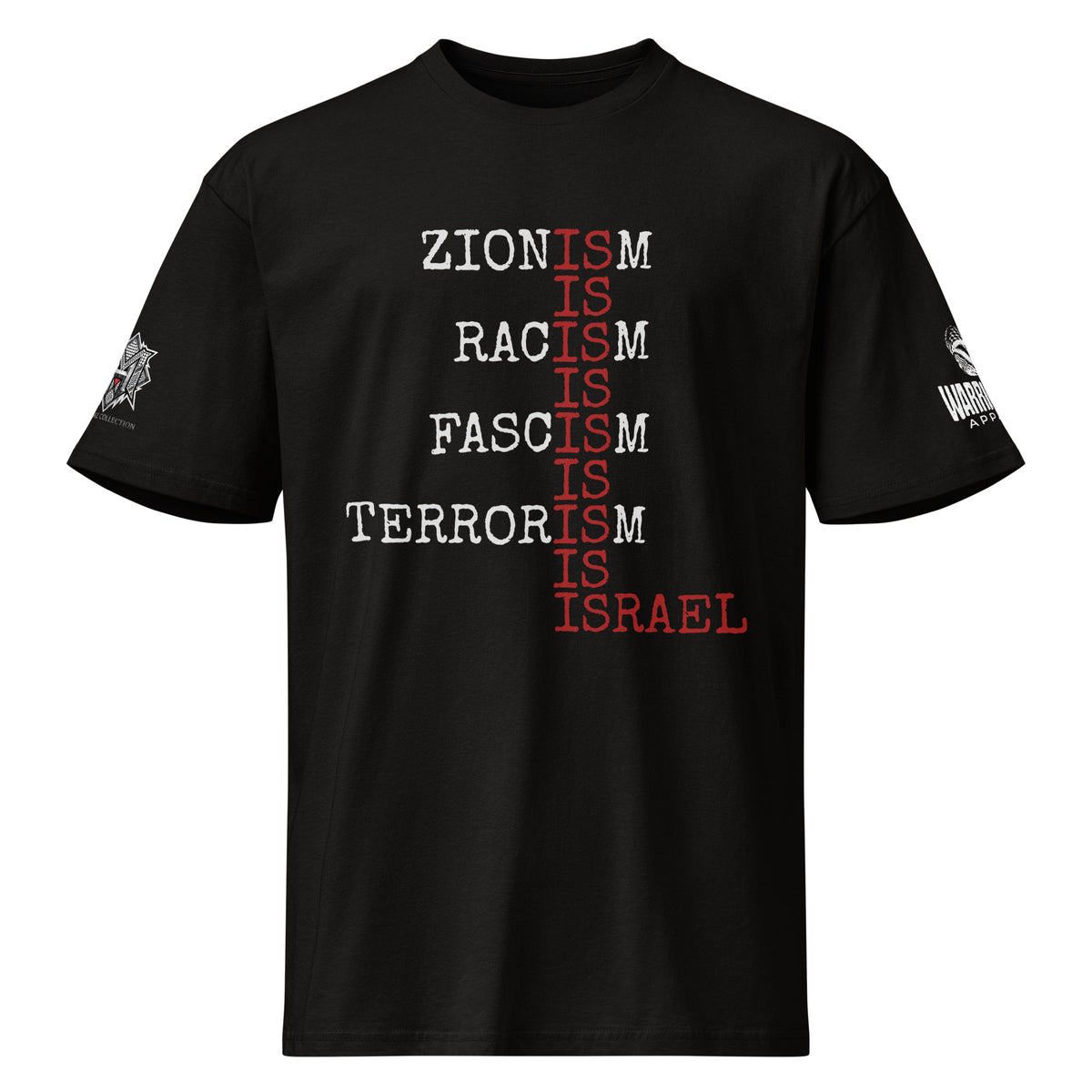 ZIONISM IS RACISM Palestine resistance graphic tee by Warrior Ink
