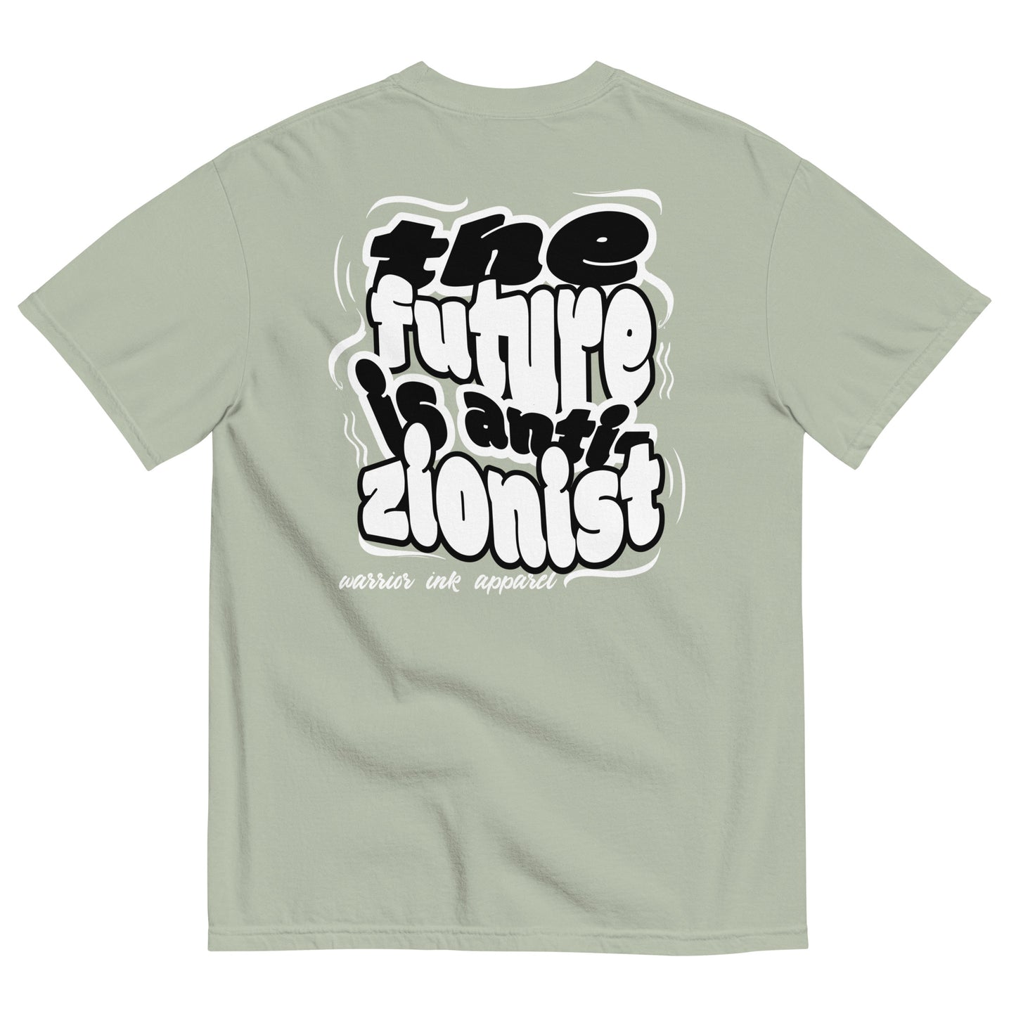 Green “The Future Is Anti-Zionist” t-shirt by Warrior Ink Apparel.
