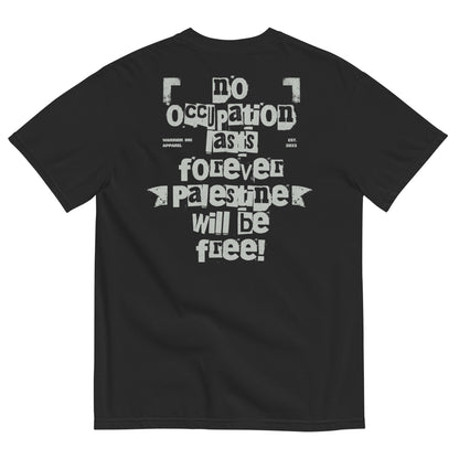 No Occupation Lasts Forever Palestine Will Be Free heavyweight tee in black with bold back print