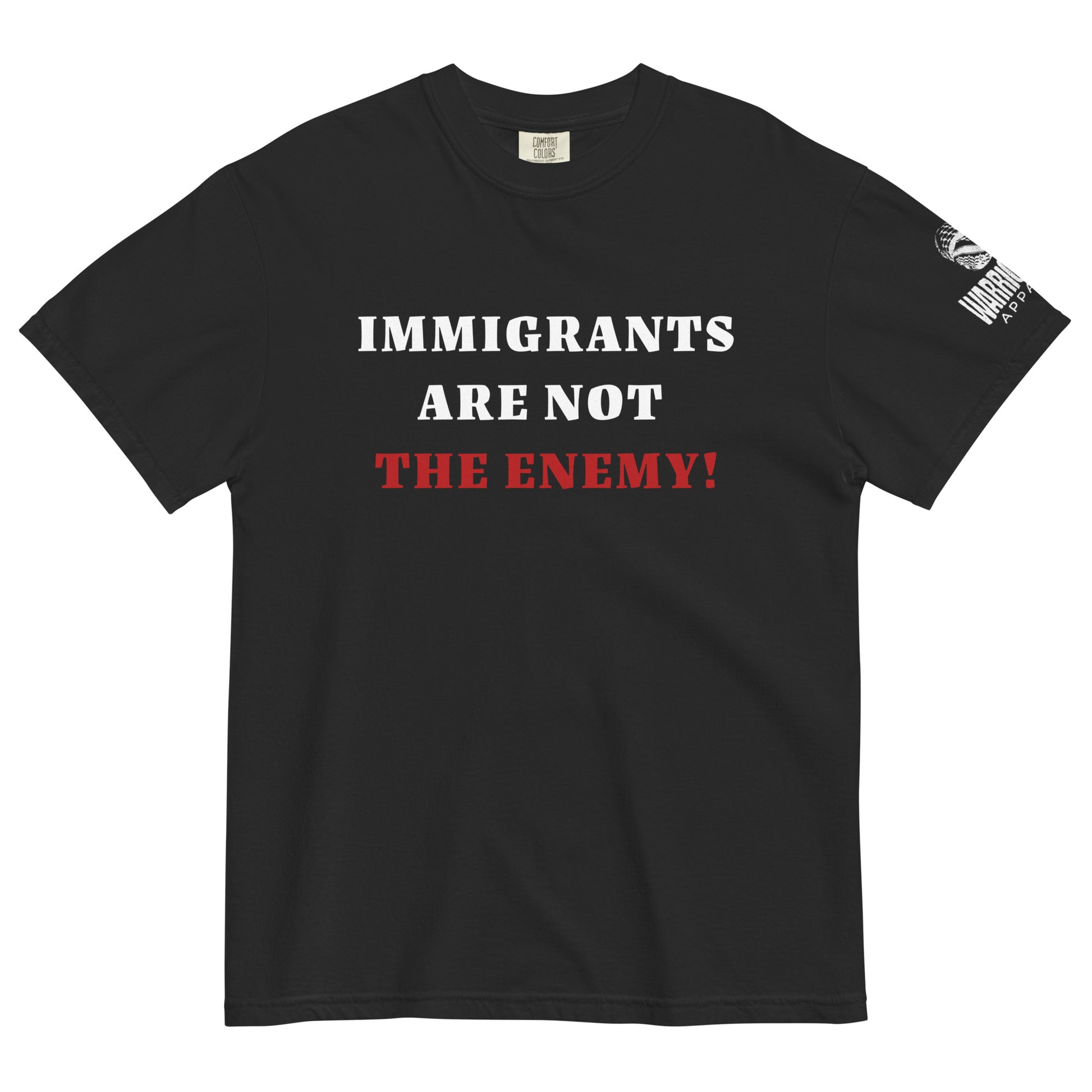 Immigrants Are Not the Enemy heavyweight solidarity tee by Warrior Ink