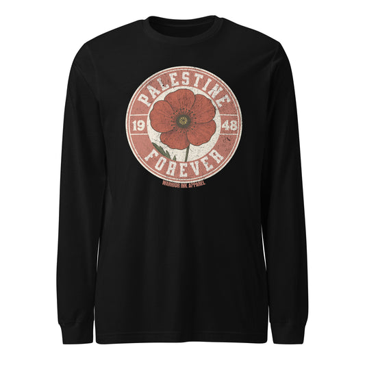 Long sleeve tee with vintage “Palestine Forever 1948” red poppy design. A soft, breathable layer to honor resistance and heritage.