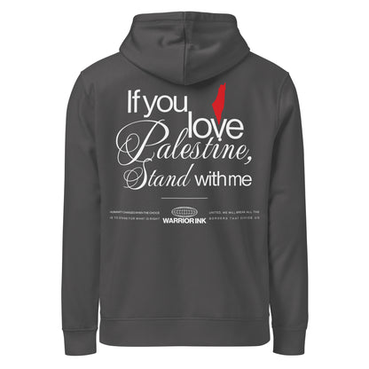 Back view of STAND WITH PALESTINE organic hoodie with If you love Palestine stand with me artwork