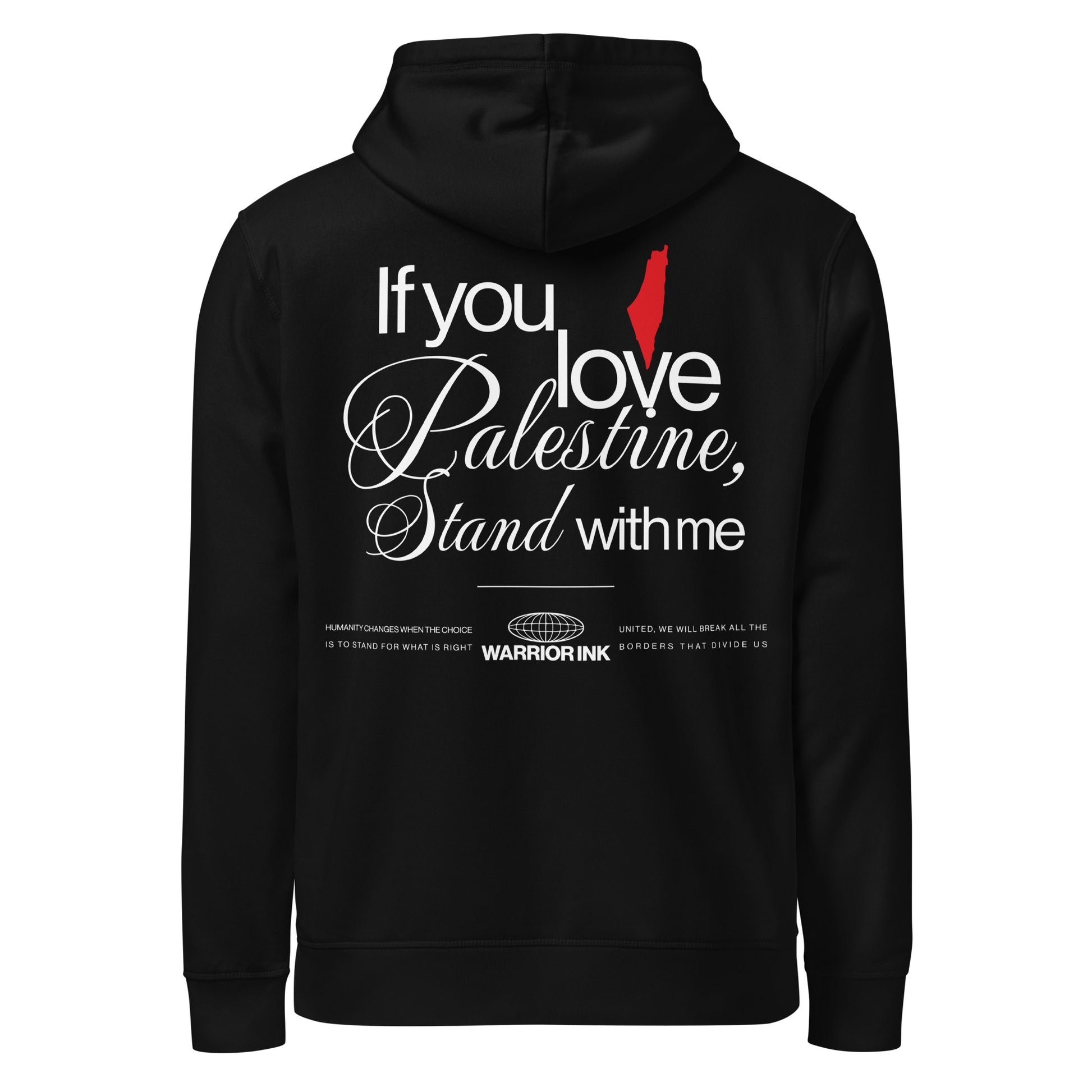 Back view of STAND WITH PALESTINE organic hoodie with If you love Palestine stand with me artwork