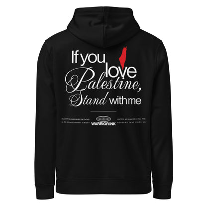 Back view of STAND WITH PALESTINE organic hoodie with If you love Palestine stand with me artwork