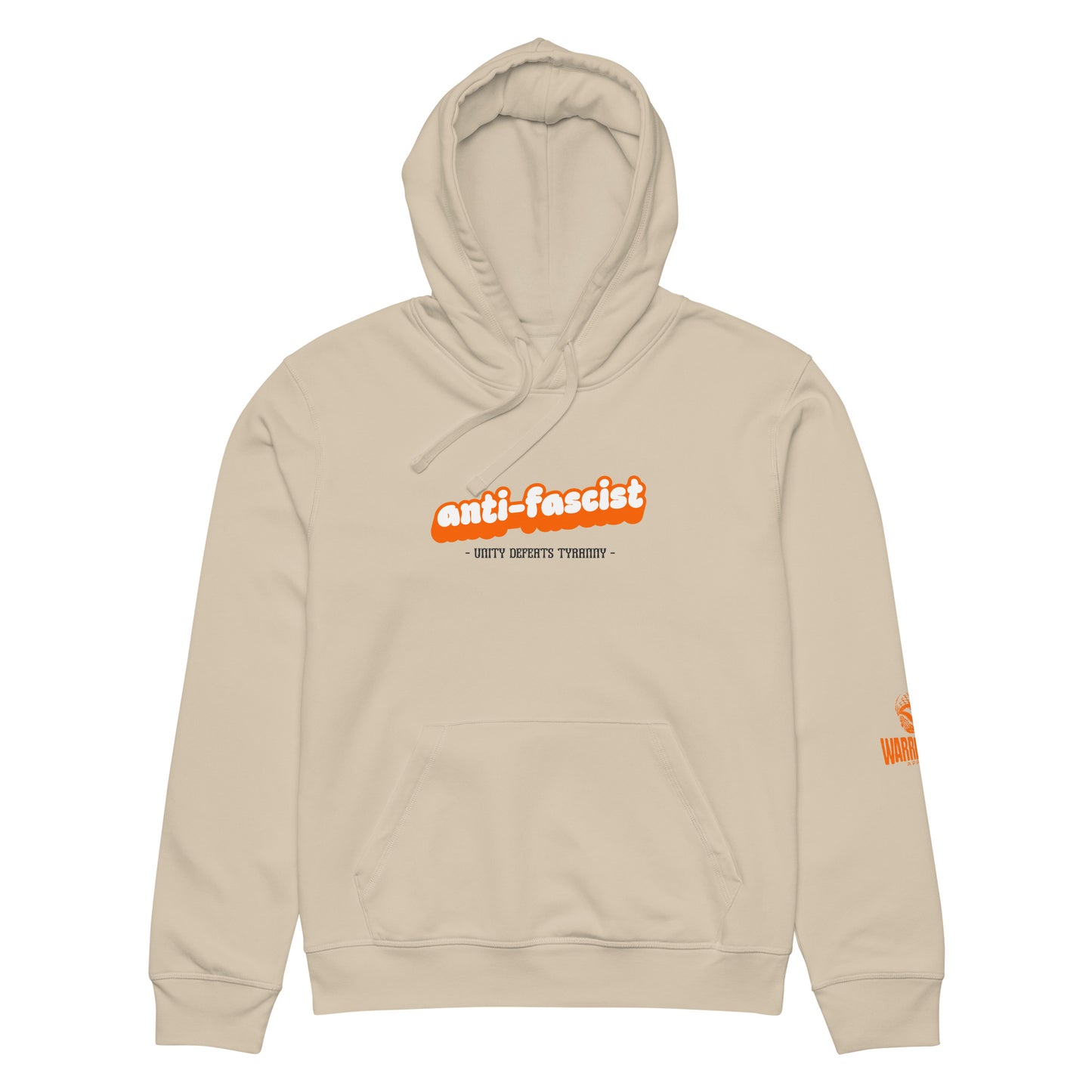 Anti-Fascist Hoodie by Warrior Ink Apparel with “Unity Defeats Tyranny” text in orange and black