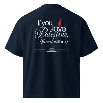 Back view of STAND WITH PALESTINE organic oversized tee with If you love Palestine stand with me artwork