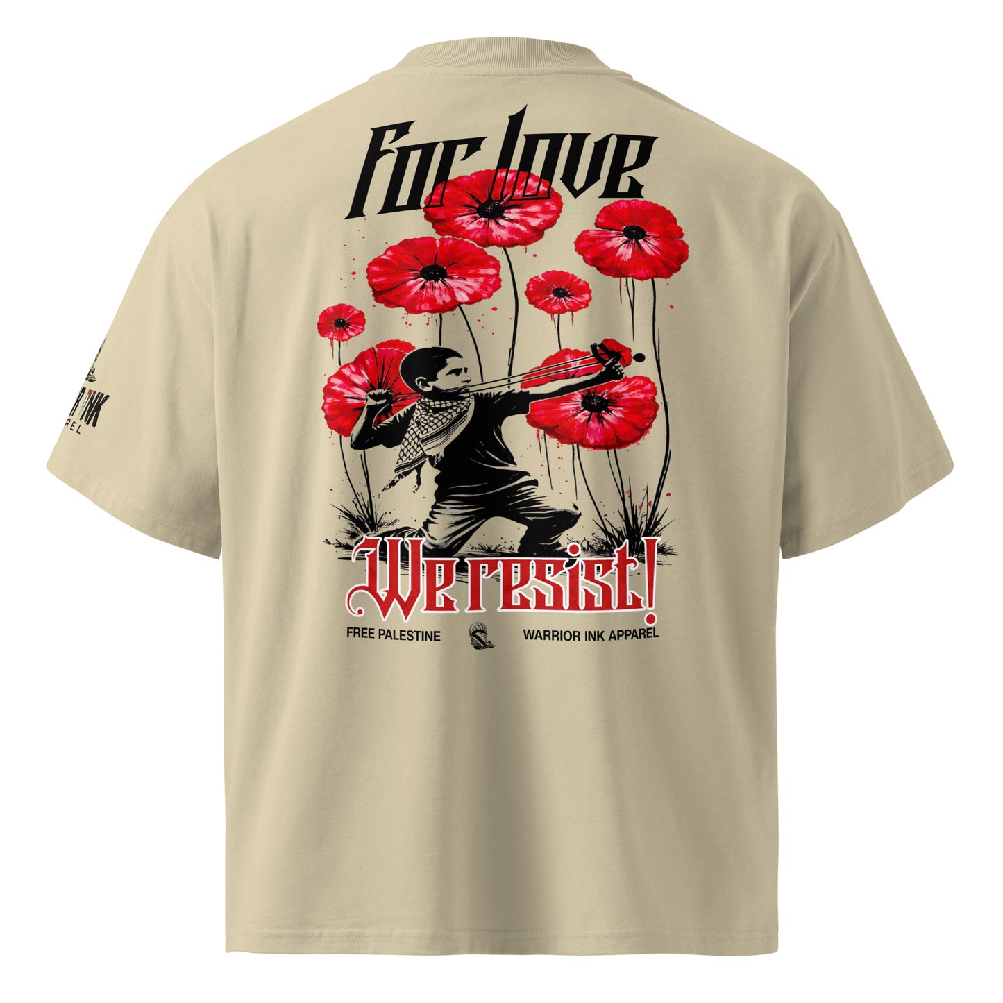 For Love We Resist organic oversized t-shirt with red poppy artwork by Warrior Ink Apparel