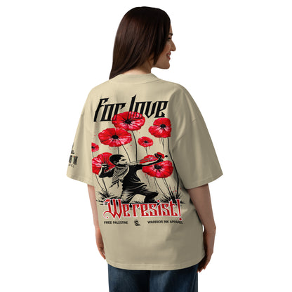 For Love We Resist organic oversized t-shirt with red poppy artwork by Warrior Ink Apparel